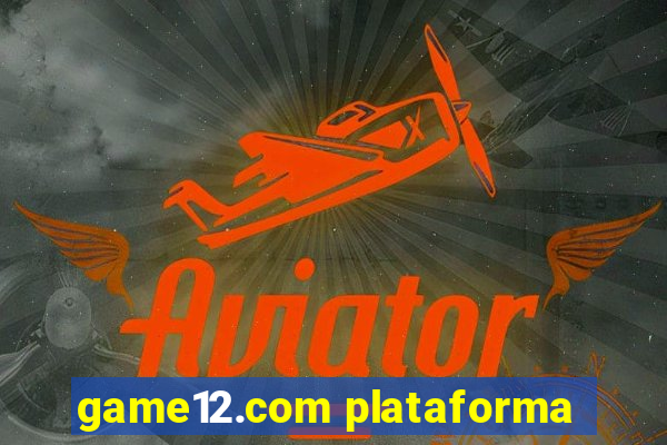 game12.com plataforma